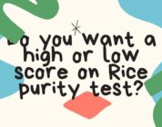 Do you want a high or low score on Rice purity test?
