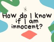 How do I know if I am innocent?