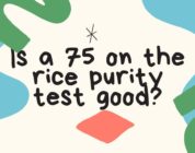 Is a 75 on the rice purity test good?