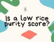 Is a low rice purity score?
