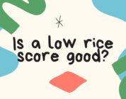 Is a low rice score good?