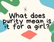 What does purity mean is it for a girl?
