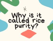 Why is it called rice purity?