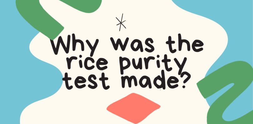 Why was the rice purity test made?