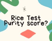 Rice Test Purity score?