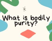 What is bodily purity?