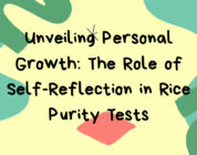 Unveiling Personal Growth: The Role of Self-Reflection in Rice Purity Tests